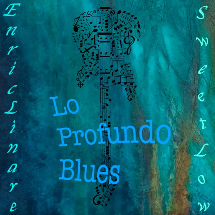 Enriclinare and David SweetLow Profundo Blues