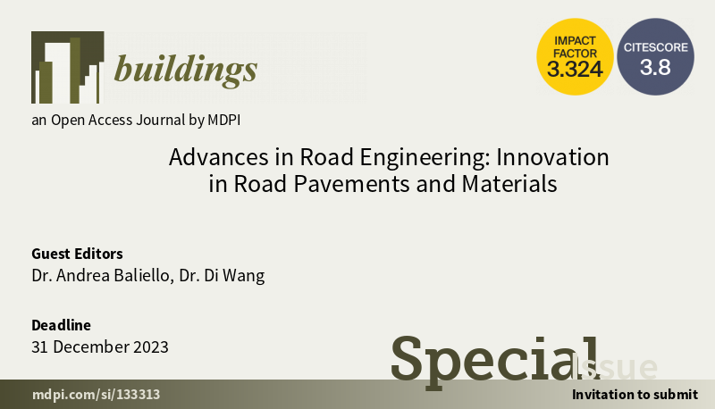 Buildings_MDPI's tweet photo. #mdpibuildings #callforpapers 

📌Special Issue "Advances in Road Engineering: Innovation in Road Pavements and Materials", by Dr. Andrea Baliello and Dr. Di Wang, is open for submissions now! 

👉For more information: https://t.co/4zjfwyAgI5

Look forward to your contributions! https://t.co/z7IITD2vr0