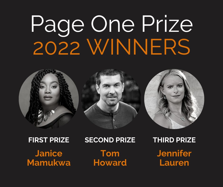 Congratulations to the 2022 Page One Prize Winners! Fabulous work by Janice Mamukwa (@JaniceKmk), Tom Howard (@dcprose) and Jennifer Lauren. Read their winning entries and see the full list of honorable mentions &amp; finalists: bit.ly/POPWinners #WritingCommunity #amwriting