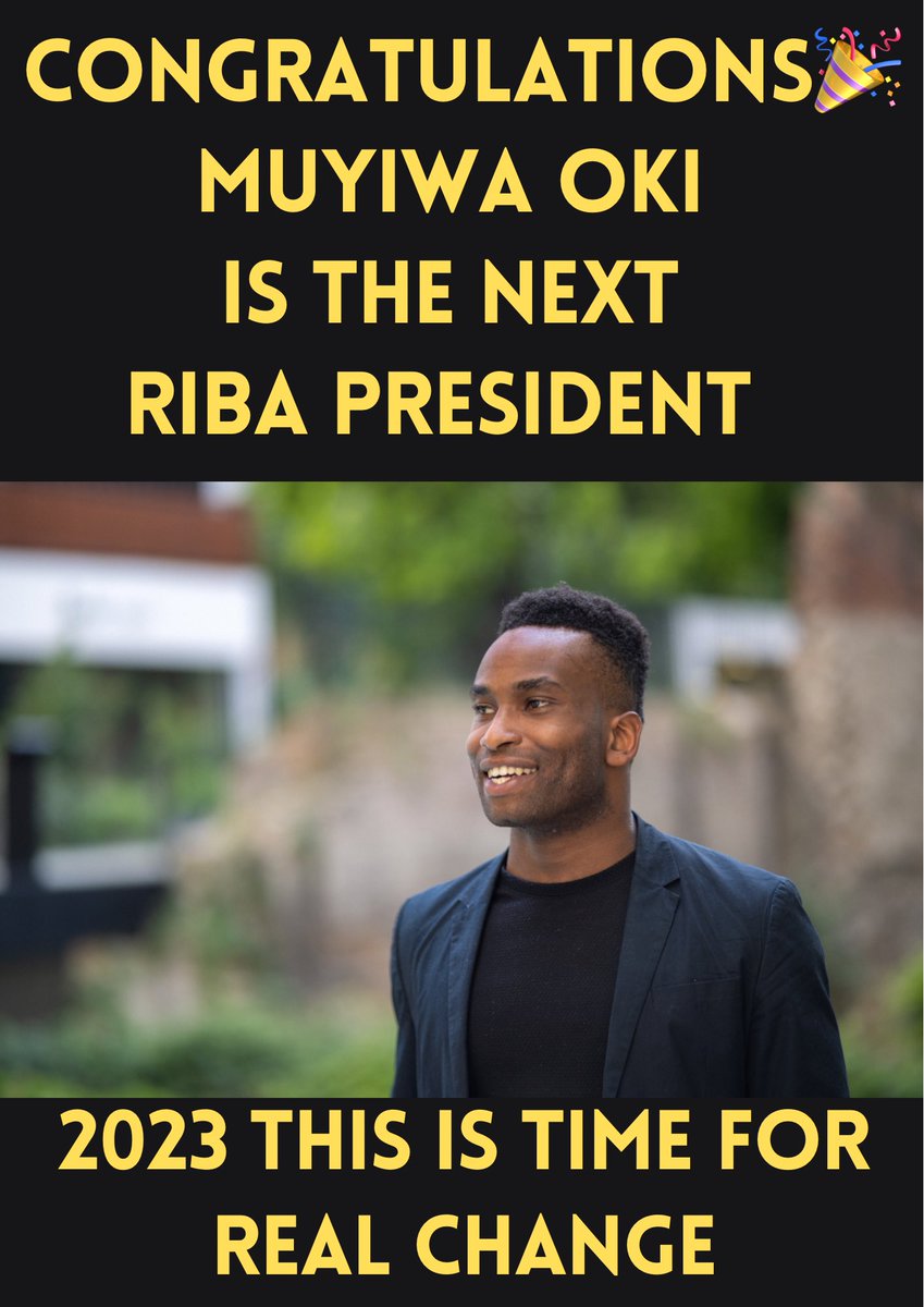A huge congratulations to the next RIBA President Muyiwa Oki. 

I make Muyiwa Oki the youngest RIBA President in its history and for me this is a day for celebration, a peoples vote as we have now have an architectural worker elected! @shtebunaev <a href="/StephenDrewArch/">Stephen Drew</a> <a href="/Maryam_al111/">Maryam Al</a>