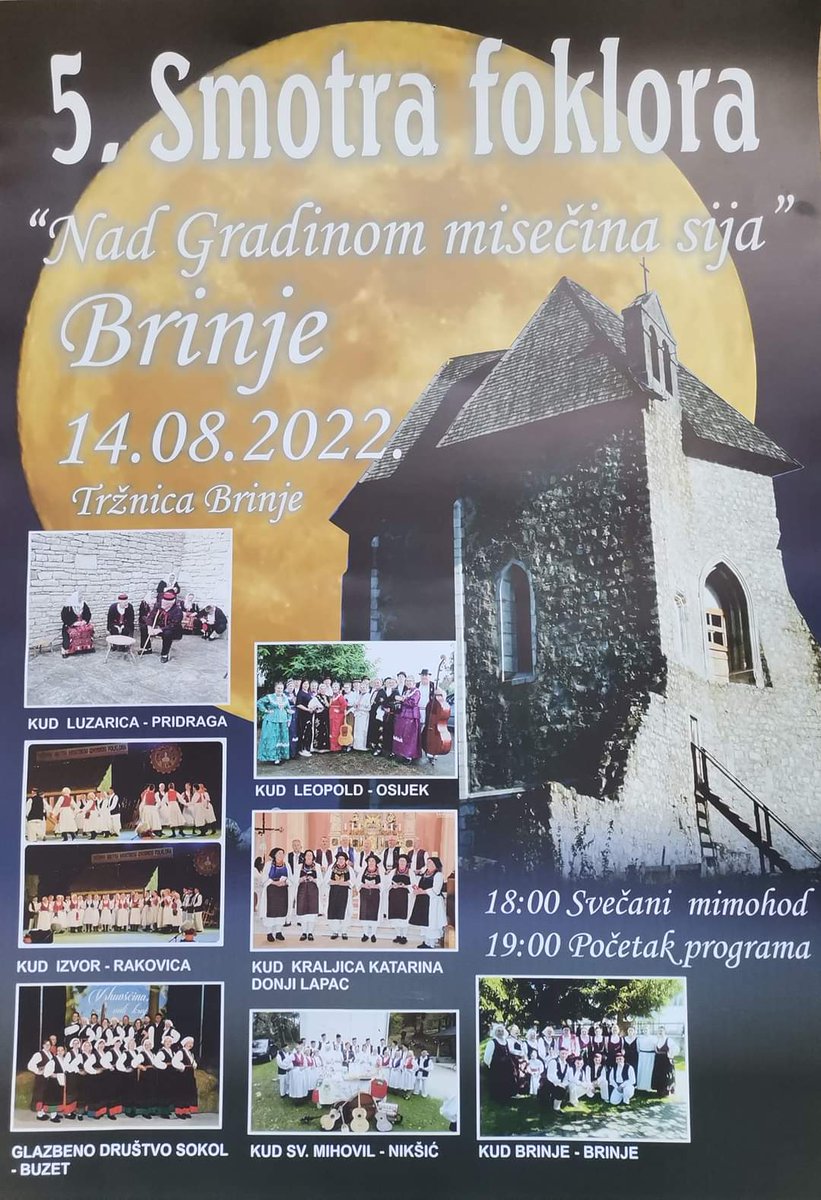 visitbrinje's tweet photo. U sklopu proslave dana Općine Brinje i blagdana Velike Gospe pridružite nam se na 5.smotri folklora "Nad Gradinom misečina sija" koju organizira KUD Brinje.
Dan i vrijeme održavanja: 14.08.2022.godine od 18 sati
Lokacija: Tržnica Brinje
Vidimo se! 🙂 #visitbrinje #brinje #culture https://t.co/LvfOY8hKJ1