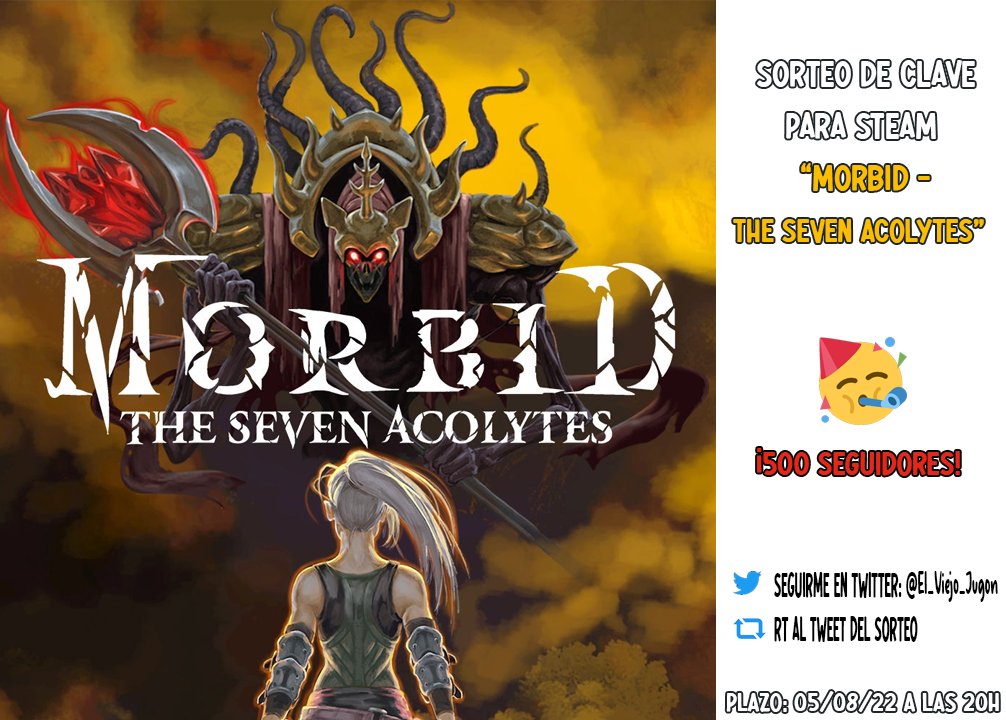 📢NUEVO SORTEO📢

Para celebrar que ya sois más de 500 seguidores he preparado un #SORTEO. El ganador se llevará una key para Steam de "Morbid - The Seven Acolytes". 

Condiciones:
1⃣ Seguirme
2⃣ RT 🔄 a este tweet

Termina:
- 05/08/22 a las 20h (España)