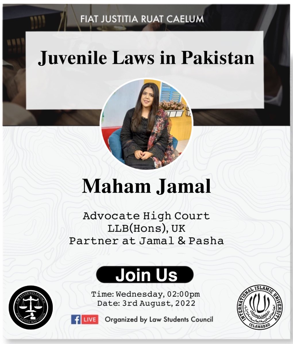 LSCwomen's tweet photo. Webinar on "Juvenile Laws In Pakistan". 

Speaker: Advocate Maham Jamal 

Host: Ms. Laiba Ali Khan (President [W] LSC) 

Date: 3rd August, 2022 (Wednesday)
Time: 2:00 pm - 3:00 pm
Platform: Facebook (live) 

#LSC #juvenile #laws #Pakistan #webseries https://t.co/9y6ngukm46