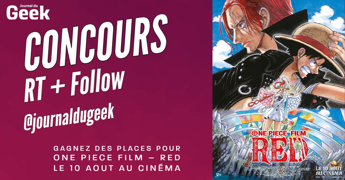 JournalDuGeek's tweet photo. 🎁#CONCOURS 🎁
Tentez de gagner des places pour le film ONE PIECE FILM – RED, qui sort le 10 aout au cinéma ! #OP_FILMRED #ONEPIECE
👉Pour participer: RT &amp; Follow @journaldugeek
👉Bande-annonce: https://t.co/Z3p6jkWAdY
🍀Bonne chance à tous ! https://t.co/CUnCVRksc9