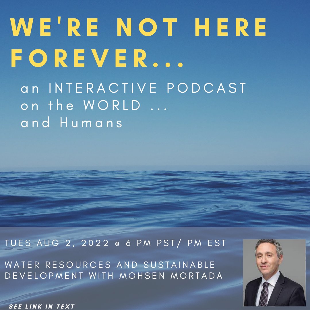 Live Interactive Podcast on Tues Aug 2 at 6 PM PST:  Water Resources and Sustainable Development - mailchi.mp/7eafc0a9c51a/o…