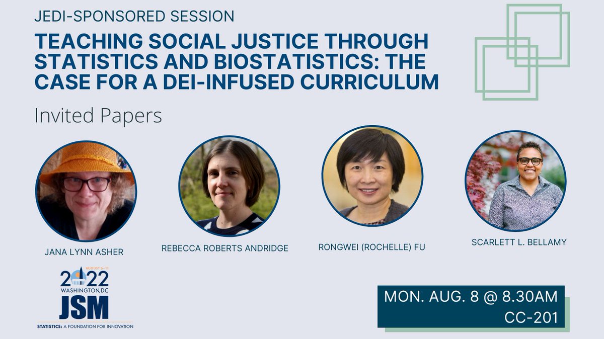 Monday, 8/8, 8:30-10:20am, CC-201
"Teaching Social Justice Through Statistics and Biostatistics: The Case for a DEI-Infused Curriculum - Invited Papers"
Ft. <a href="/JanaAsher1/">Jana Asher</a>, <a href="/rrandridge/">Rebecca Andridge</a>, Rongwei Fu, @ScarlettBellamy, Byung Park
ww2.amstat.org/meetings/jsm/2…