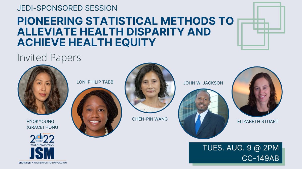 Tuesday, 8/9, 2:00-3:50pm, CC-149AB
"Pioneering Statistical Methods to Alleviate Health Disparity and Achieve Health Equity — Invited Papers"
Ft. Hkokyoung Hong, <a href="/TabbLoni/">Dr. Loni Philip Tabb</a>, Chen-Pin Wang, John Jackson, <a href="/Lizstuartdc/">Elizabeth Stuart</a>, Barry Graubard
ww2.amstat.org/meetings/jsm/2…