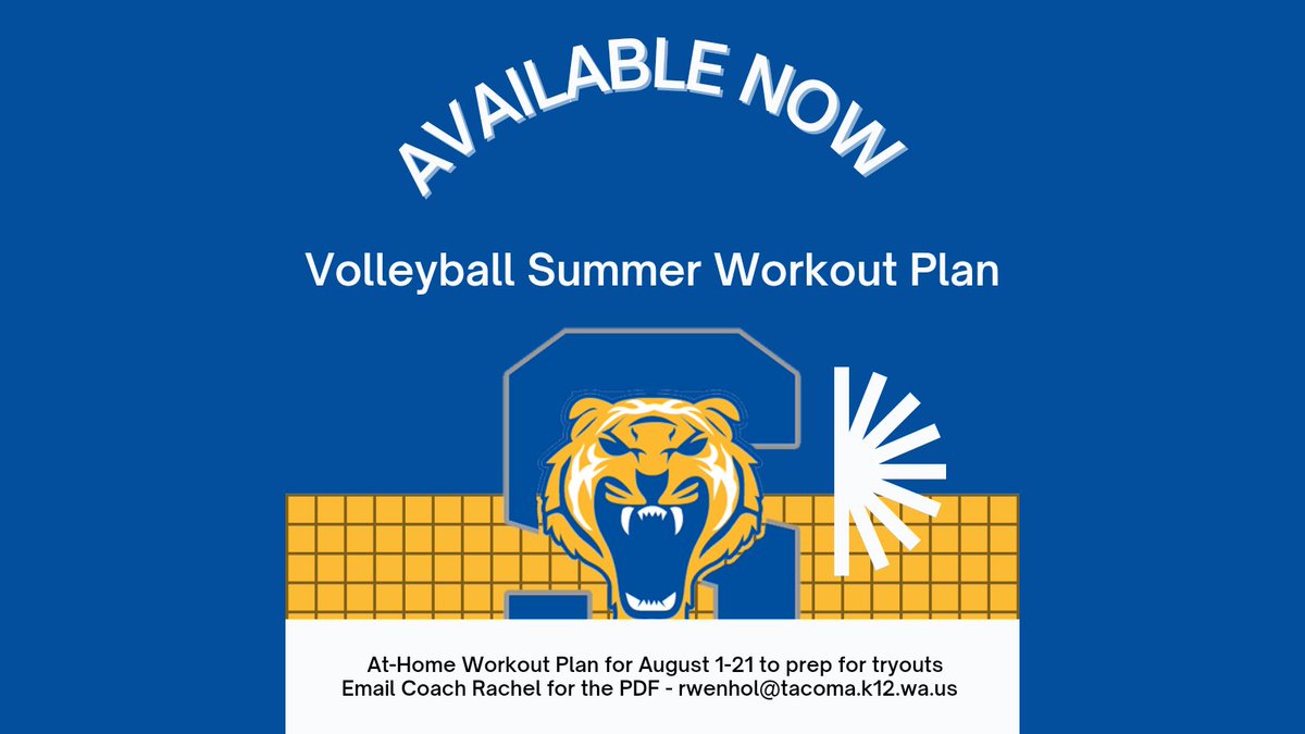 Volleyball Summer Workout Plan is available now. At-home workouts for student-athletes to prepare for tryouts. Email Coach Rachel for the PDF - rwenhol@tacoma.k12.wa.us.