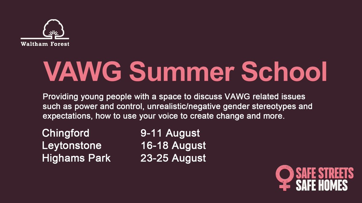 wfcouncil's tweet photo. The Violence Against Women &amp; Girls (VAWG) Summer School for 11-16-year-olds is taking place across the borough this month:

👉 Chingford 9-11 August
👉 Leytonstone 16-18 August
👉 Highams Park 23-25 August

Sign up here 👉 https://t.co/r5CGYXnZaD https://t.co/YznnohhZKX