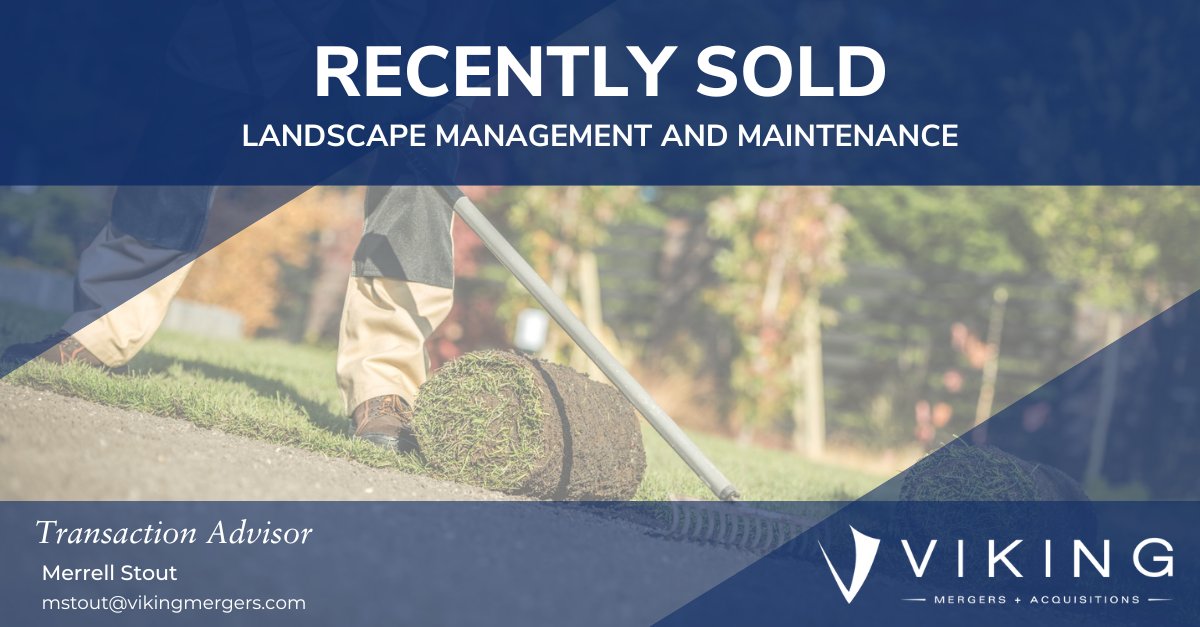 Congratulations to Merrell Stout for facilitating our most recent transaction! #landscaping #businessvaluation #businessadvisory #businessbroker #businessowners #sellabusiness #vikingmergers