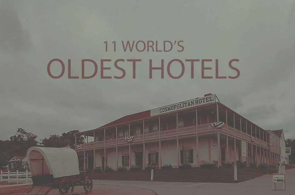 11 World's Oldest Hotels wowtravel.me/the-worlds-old…