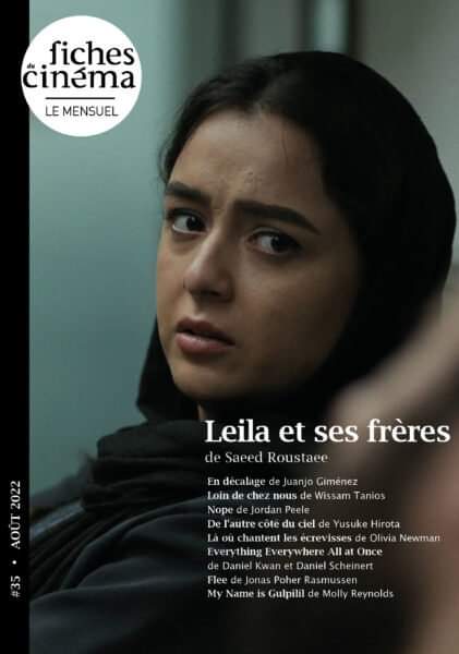 fichesducinema's tweet photo. #LeilaEtSesFrères de Saeed Roustaee : c'est la Une du Mensuel d'août des Fiches du Cinéma, disponible sur https://t.co/lZgKwwv0sR
#EnDécalage #LoinDeChezNous #Nope #EverythingEverywhereAllAtOnce #DeLAutreCôtéDuCiel #LàOùChantentLesÉcrevisses #Flee #MyNameIsGulpilil https://t.co/blXisY6Dio