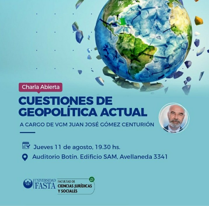 ¡Charla abierta!
🇦🇷CUESTIONES DE GEOPOLÍTICA ACTUAL🇦🇷
A cargo de Juan Jose Gomez Centurion 
Jueves 11 de agosto / 19,30 hs. 
Auditorio Botín, Edificio SAM, avellaneda 3341
<a href="/juanjomalvinas/">Juan José Gómez Centurión 🇦🇷</a>