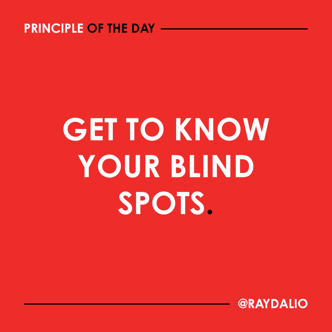 RayDalio's tweet image. When you are closed-minded and form an opinion in an area where you have a blind spot, it can be deadly. So take some time to record the circumstances in which you’ve consistently made bad decisions because you failed to see what others saw. #principleoftheday