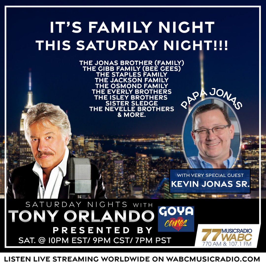SATURDAY at 10PM: It's family night this Saturday Night!!!!

Host <a href="/TonyOrlando/">Tony Orlando</a> will have <a href="/PapaJonas/">KevinJonasSr</a> on the show!

Join us SATURDAY from 10PM-midnight on wabcmusicradio.com, 770 AM, or on the 77 WABC app!

#77WABCRadio #Music #TonyOrlando