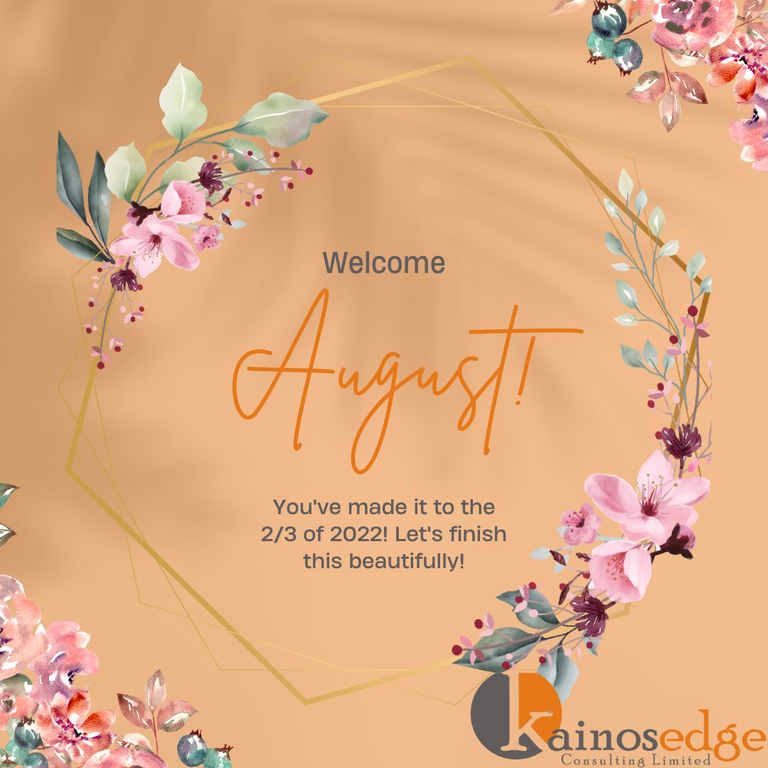 Here comes August! At Kainos, We wish you a smooth ride throughout the days of this month. #newmonth #consulting #capacitypractice #Humancapacitydevelopment #economicresearch