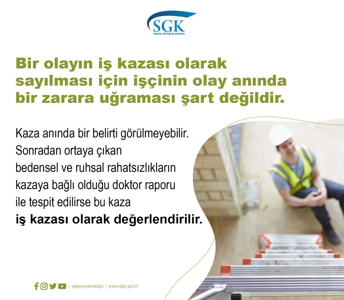 sgksosyalmedya's tweet photo. Bir olayın iş kazası olarak sayılması için işçinin olay anında bir zarara uğraması şart değildir. https://t.co/Tmld94kng3