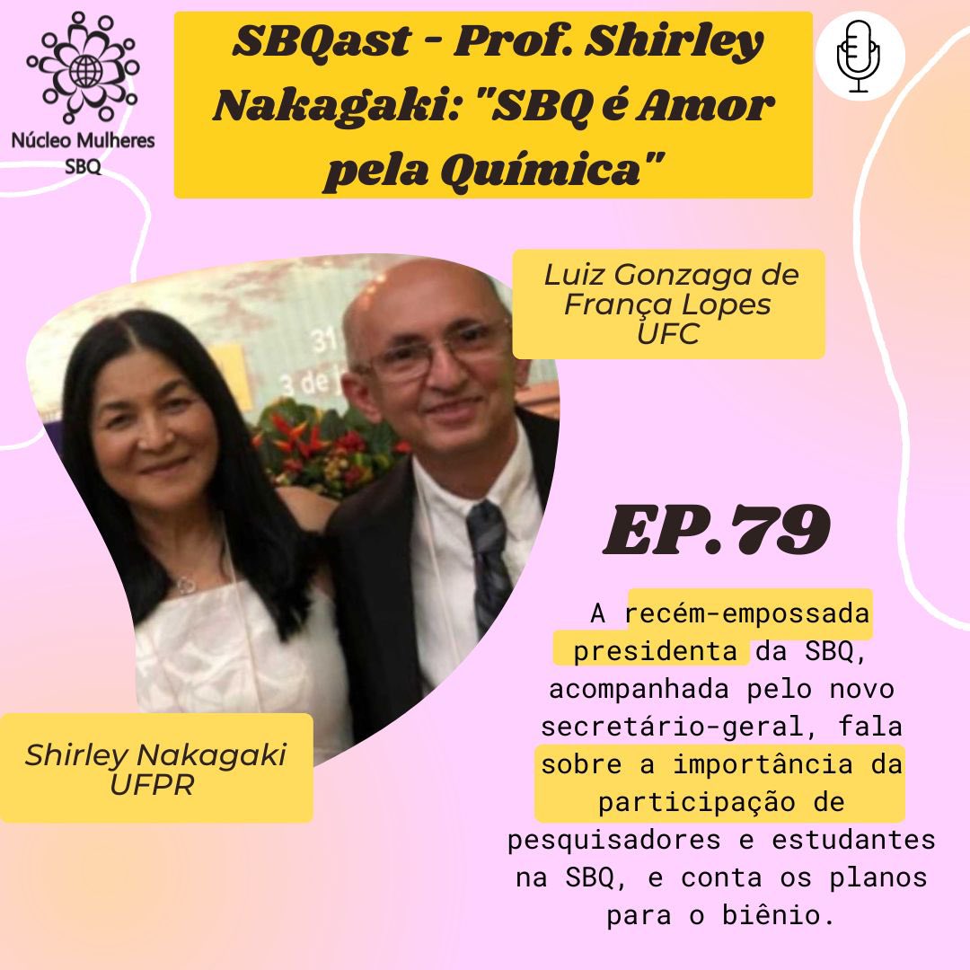 SbqMulheres's tweet photo. A Profa. Shirley Nakagaki (UFR) a nova presidente da SBQ participou do SBQast 79. Acesse https://t.co/9MIRItRdKO https://t.co/69oCyURW25
