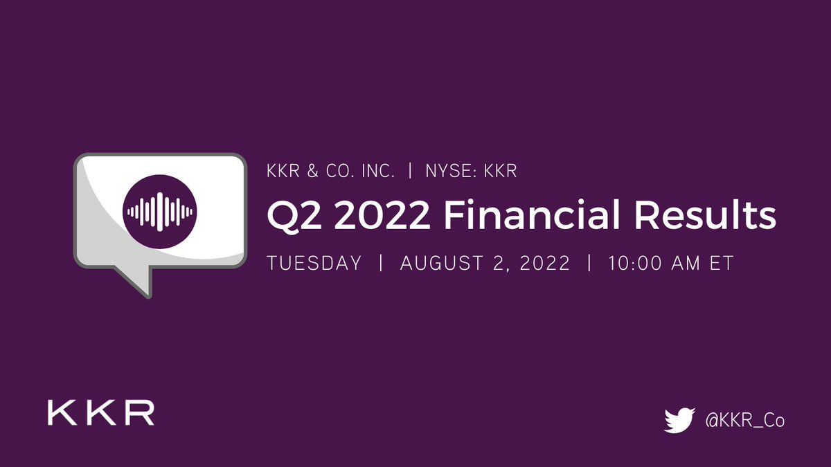 Tune in at 10:00am ET for KKR’s Q2 2022 Earnings Conference Call: go.kkr.com/3BAUvkW #KKRQuarterlyResults