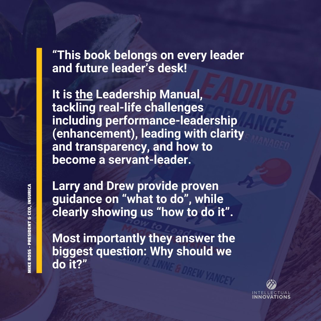 Larrylinne's tweet photo. Thank you to Mike Ross at @INSURICA for the great review of "Leading Performance... Because It Can't Be Managed"!
Available now >>> https://t.co/tLMlPNt1Sl
#businessbook #businessbooks #leadingperformance https://t.co/lTDAjQCMi1