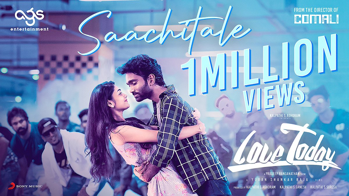 SonyMusicSouth's tweet photo. TRENDING with a MILLION! 🥰

 #Saachitale from #LoveToday winning hearts! 🤩❤️

➡️ https://t.co/fnTUdu7OWJ

@pradeeponelife @thisisysr #KalpathiSAghoram #KalpathiSGanesh #KalpathiSSuresh   @Ags_production @archanakalpathi https://t.co/H0Mxzg80Y6