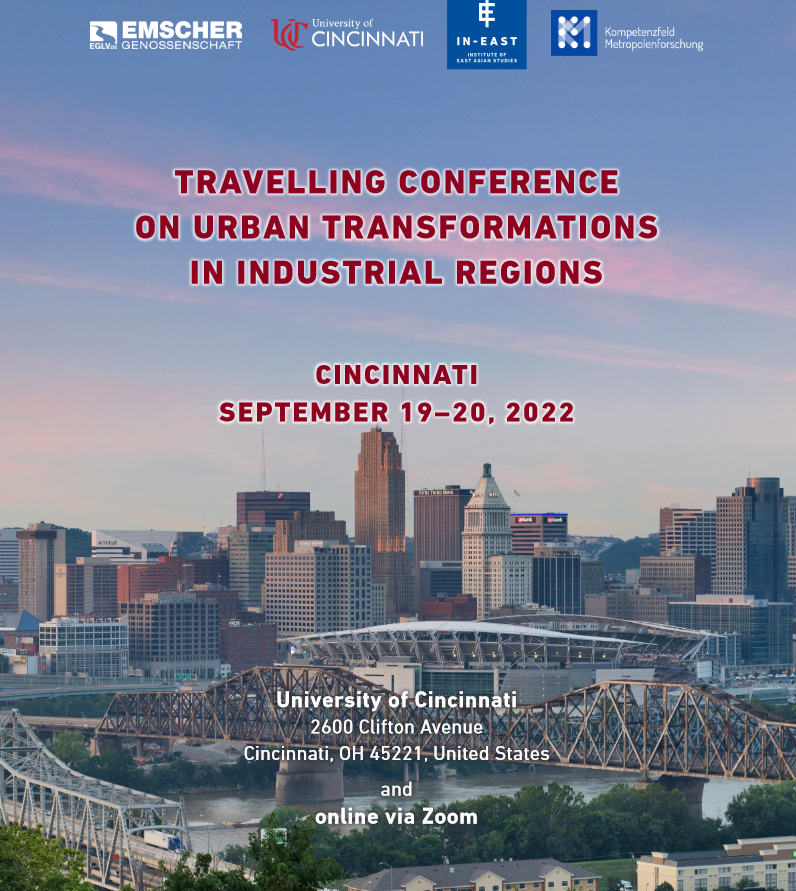Fourth TRAVELLING CONFERENCE (TC) ON URBAN TRANSFORMATIONS IN INDUSTRIAL REGIONS: 
TC series will take place in a hybrid format at the Max Kade Center of the University of Cincinnati on September 19-20, 2022 
Details and Registration: metropolenforschung.uaruhr.de/home/ankuendig…