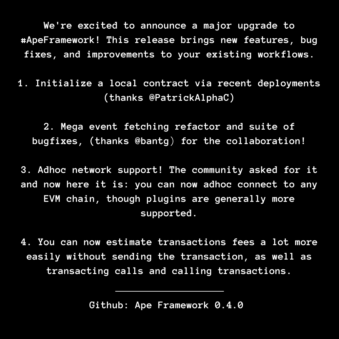 ApeFramework's tweet image. gm, frens!📣 Release 0.4.0 Is Live 📣 Thank you to all of our contributors! Explore all the notes here: github.com/ApeWorX/ape/re… #pythonprogramming #ApeFramework #smartcontracts