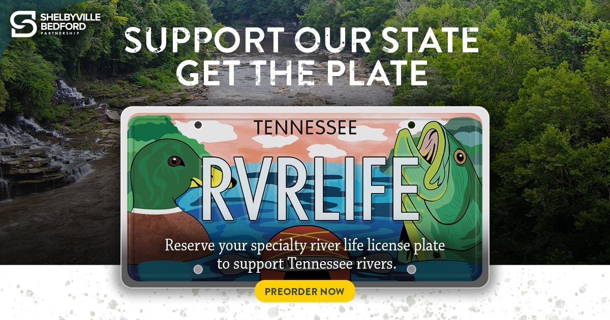 Support TN Rivers: Get the River Life specialty license plate, available now for pre-order. Funds will go toward safety, conservation and education initiatives related to Duck River, and will eventually support all TN Rivers.  See more at shelbyville-bedford.com/river-life. #RiverLifeTN