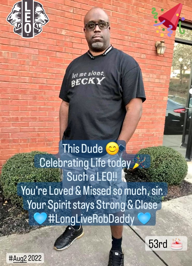 AKAnVA1908's tweet image. 🎉CELEBRATING LIFE!!!
#HappyBirthday, #RobDaddy
Miss my friend &amp;amp; love ya much.
Thanks for your strong spirit that stays close.
SUCH A LEO!! 💯 ♌
#LongLiveRobDaddy 💙 #Aug2 🎂