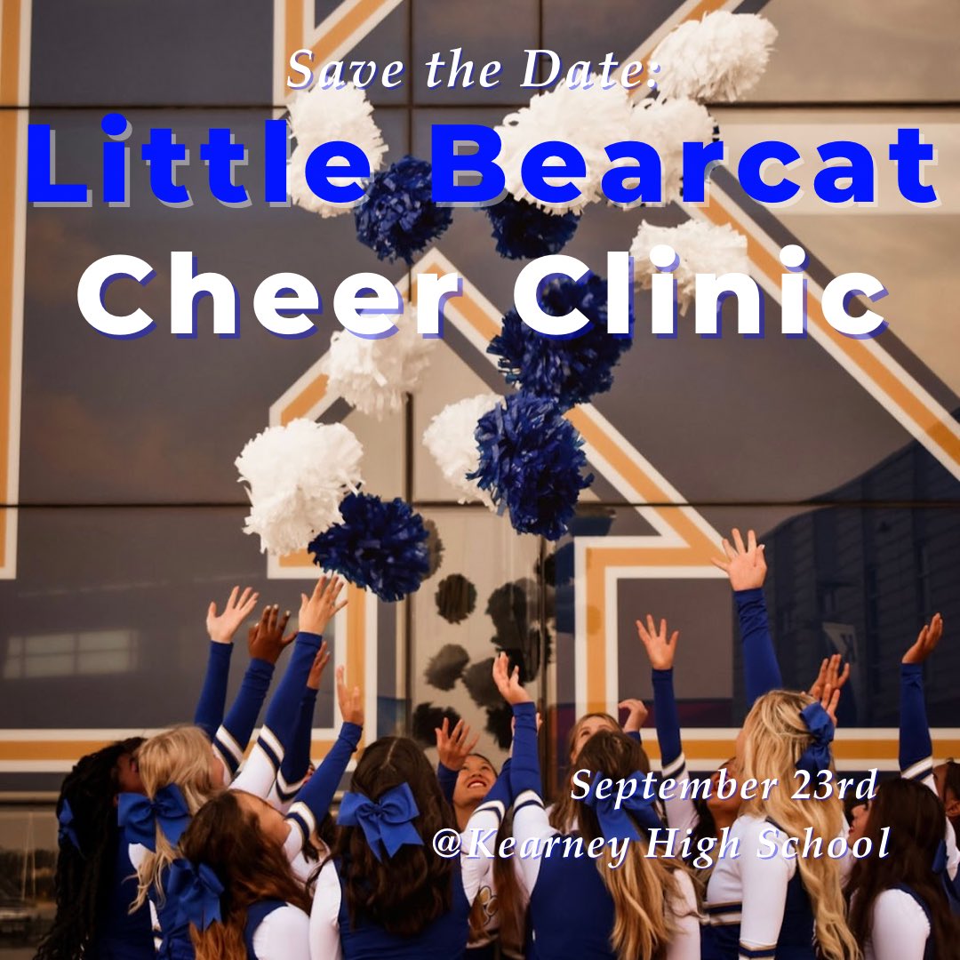 Save the date for this year’s Little Bearcat Cheer Clinic! Join us on September 23rd to learn cheers, dances, jumps, and much more. More information to come!

<a href="/ryanhogue24/">Ryan Hogue, CAA - Ed. S</a> <a href="/kearneyhighche1/">kearneyhighcheer</a>