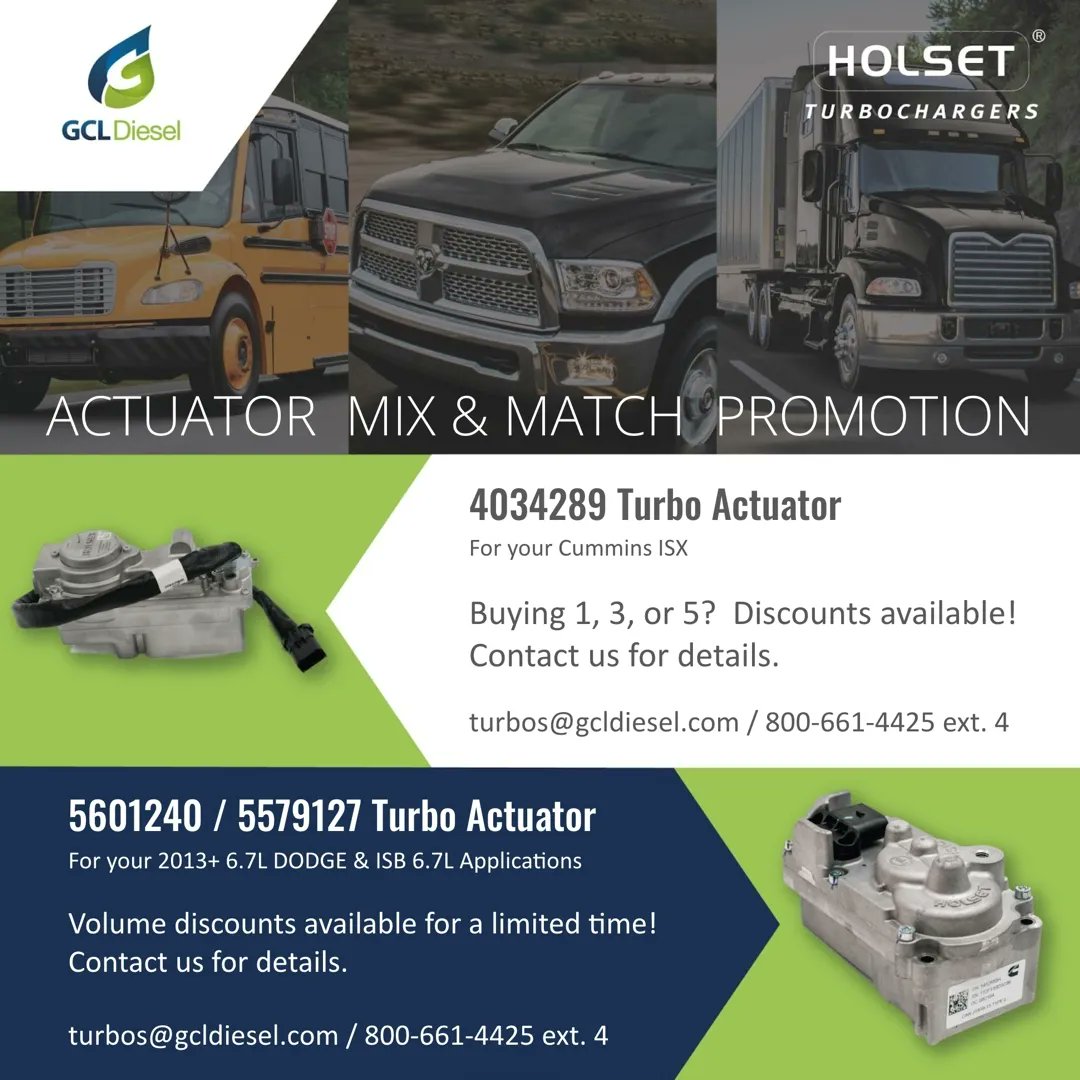GCL Diesel (@gcldiesel) on Twitter photo GCL Diesel's Actuator Mix-and-Match sale! Purchase 403489 or 5601240 / 5579127 Turbo Actuators at a hot summer price! Buy 3 or 5 of any mix-and-matched any combo of those two products to get even GREATER SAVINGS! Contact turbos@gcldiesel.com or 800-661-4425 ext. 4 for more info. GCL Diesel's Actuator Mix-and-Match sale! Purchase 403489 or 5601240 / 5579127 Turbo Actuators at a hot summer price! Buy 3 or 5 of any mix-and-matched any combo of those two products to get even GREATER SAVINGS! Contact turbos@gcldiesel.com or 800-661-4425 ext. 4 for more info.