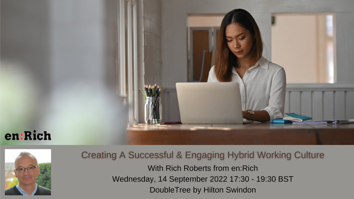 Join us for ‘Creating A Successful &amp; Engaging Hybrid Working Culture’ w/ Rich Roberts on Wed, 14 Sept 2022, 17:30 – 19:30 BST at the DoubleTree by Hilton Swindon. Register here: bit.ly/3bx8AVE #hybridworking #culture #talentattraction #flexibleworking #cipd #hrtogether