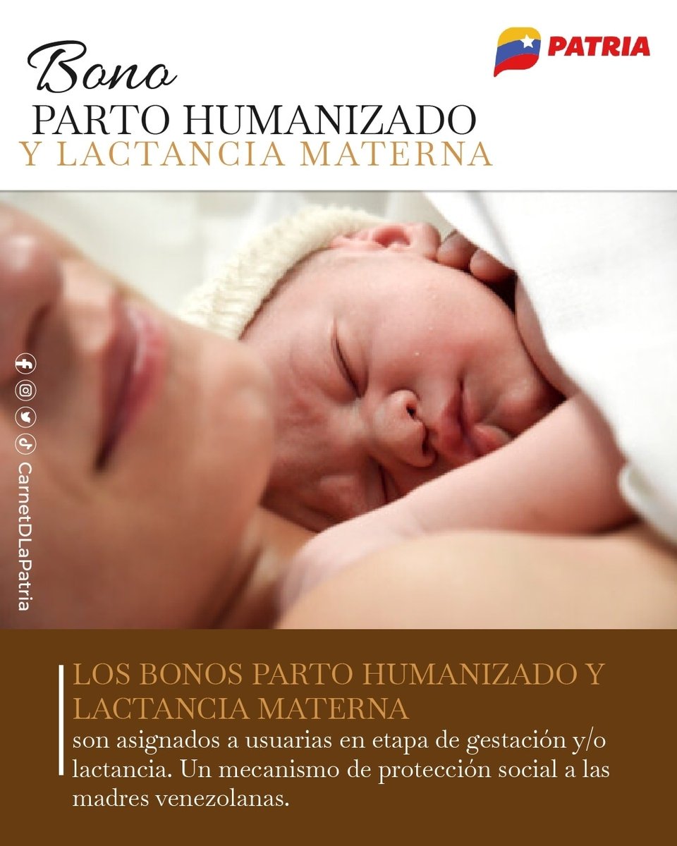 CarnetDLaPatria's tweet photo. #ENTÉRATE El #SistemaPatria informa que, los Bonos #PartoHumanizado y #LactanciaMaterna son asignados a usuarias en etapa gestante y/o Lactancia, enviado por nuestro Pdte. @NicolasMaduro, a través de la #PlataformaPatria.
Del 1 al 7 de cada mes.

#IntegridadTerritorial #2Ago https://t.co/YeAbqG8OcH
