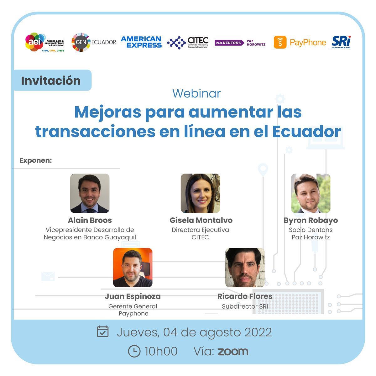 Les invitamos a participar del webinar organizado por 
<a href="/aeiecuador/">AEI</a> "Mejoras para aumentar las transacciones en línea en el Ecuador" en el que nuestro Socio <a href="/ByronRobayoIP/">Byron Robayo</a> será ponente.

🗓Fecha: Jueves 04 de Agosto 2022
⏰ Hora: 10h00
💻Plataforma Zoom: bit.ly/3OSfoeh