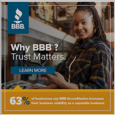 The Better Business Bureau aims to help businesses stand out among their competitors by building trust and respect in the industry. When your business receives a BBB Accreditation, you will see increases in the visibility and credibility of your company. Trust starts with us!