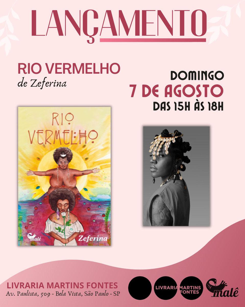 EditoraMale's tweet photo. A Editora Malê e a autora Zeferina convidam a todos para o lançamento oficial de Rio vermelho na Livraria Martins Fontes, neste domingo, dia 7/8, a partir das 15h.

#riovermelho #poesia #livrodepoesia #poemas #versos #poesiafeminina #poesianegrofeminina #zeferina #editoramale https://t.co/3mpsePdj4Z