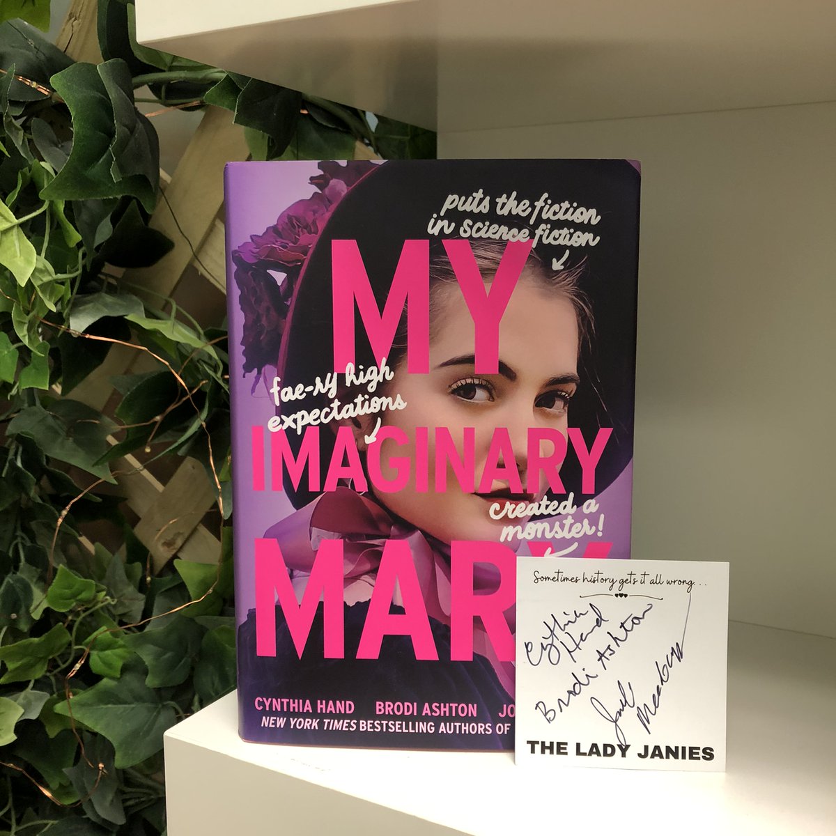 It's out today (it's alive!) - MY IMAGINARY MARY by the @ladyjanies - @jodimeadows, @CynthiaHand & @brodiashton! And we've got bookplates signed by all 3 of these talented & clever authors. We love all the books: MY LADY JANE, MY PLAIN JANE, CALAMITY JANE, & MY CONTRARY MARY.