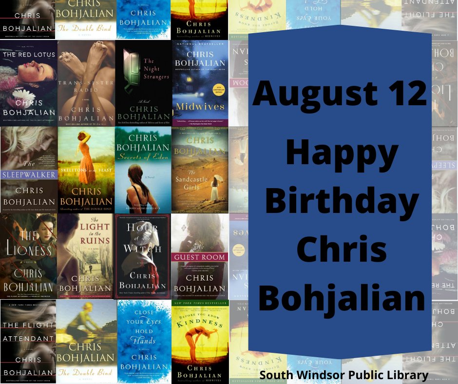 August 12: Happy Birthday Chris Bohjalian!     