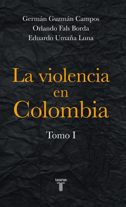 Libros históricos para la semana📜

1. La violencia en Colombia (1962)

Autor: Orlando Fals Borda, Eduardo Umaña y Germán Guzmán Campos

Una de las obras base de los estudios sociológicos colombianos, la cual se adentra en el periodo de “La violencia” entre 1948 y 1957.