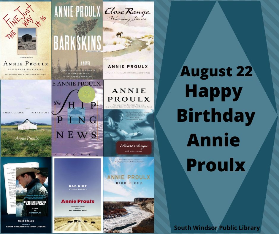August 22: Happy Birthday Annie Proulx!     