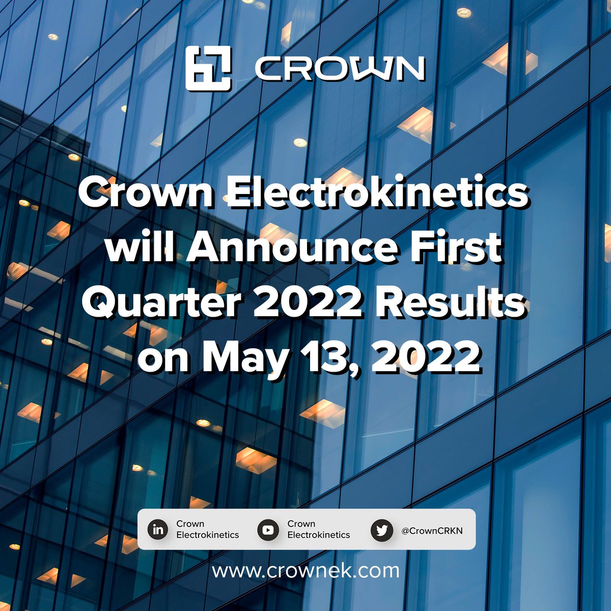 CroxallDoug's tweet photo. April. 29th, 2022 – Crown Electrokinetics Corp. (NASDAQ: CRKN) ("Crown" or the "Company"), a leading smart glass technology company, today announced that it will report its first quarter financial results for 2022, on Friday, May 13, 2022.

https://t.co/TZqN0T16NR https://t.co/x7DF0FoWWb