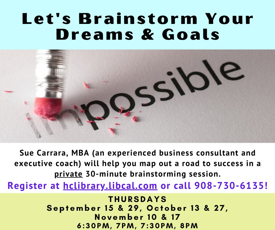Let Sue Carrara, MBA (experienced business consultant and executive coach) help you map out a road to success. Schedule a private 30-minute brainstorming session by visiting bit.ly/DreamsAndGoals… or calling 908-730-6135. Thursdays nights at North County Branch.
