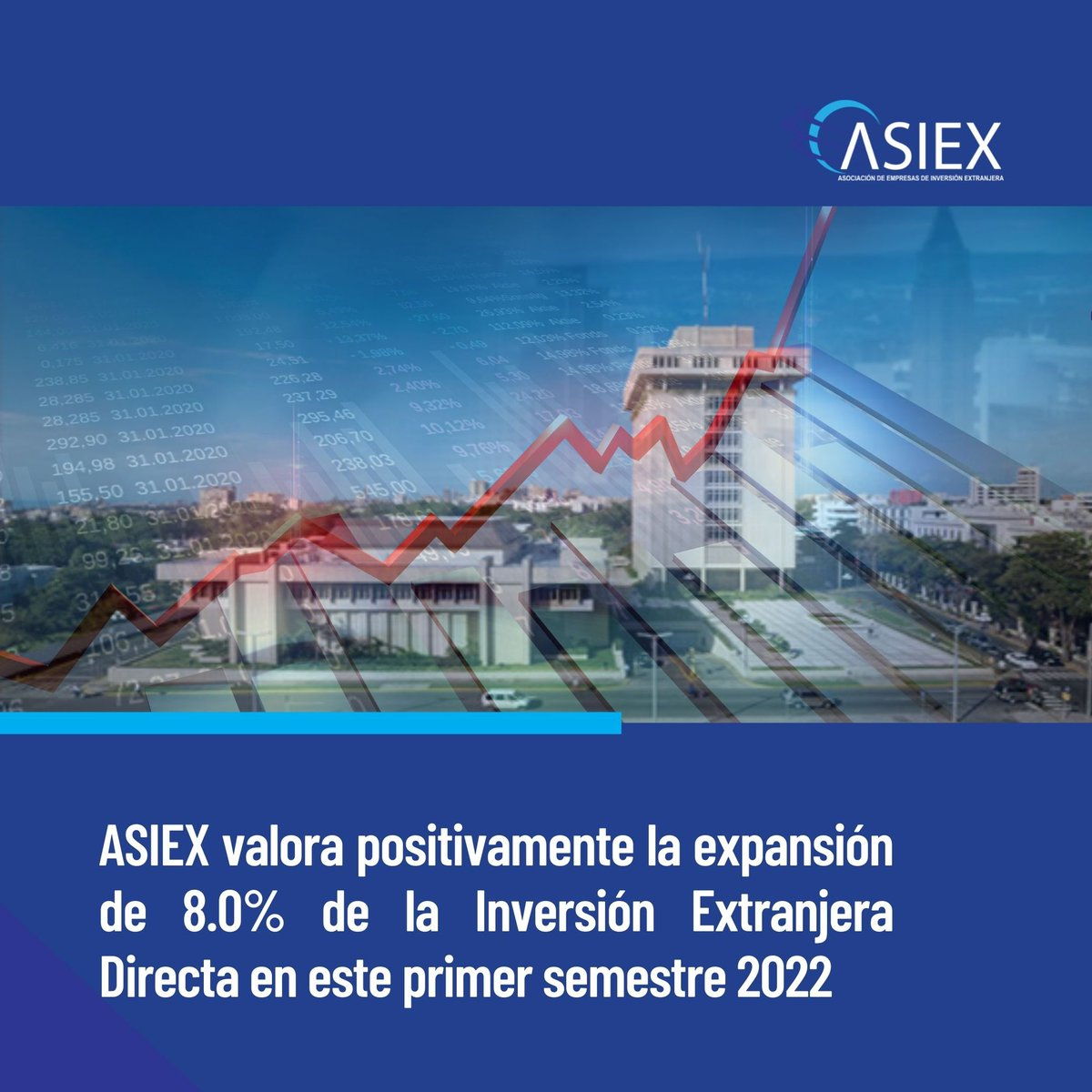 Desde ASIEX vemos con gran optimismo los indicadores alcanzados por la Inversión Extranjera Directa en este primer semestre del año, lo cual continúa contribuyendo con el desarrollo social y económico de RD, y refleja la confianza de los inversores en la nación.