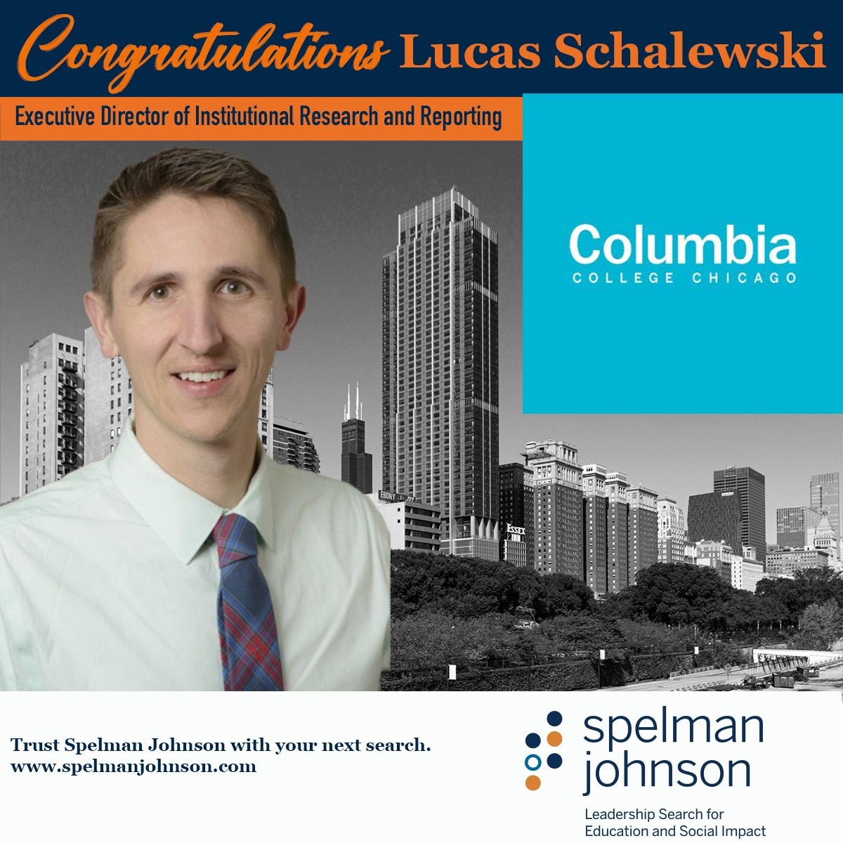 Spelman Johnson (@spelmanjohnson) on Twitter photo Best wishes and congratulations Lucas Schalewski! <a href="/ColumbiaChi/">Columbia College Chicago</a> named Lucas as the new Executive Director of Institutional Research and Reporting.
Good luck to both Lucas and the college.
Trust Spelman Johnson with your next search! Best wishes and congratulations Lucas Schalewski! <a href="/ColumbiaChi/">Columbia College Chicago</a> named Lucas as the new Executive Director of Institutional Research and Reporting.
Good luck to both Lucas and the college.
Trust Spelman Johnson with your next search!