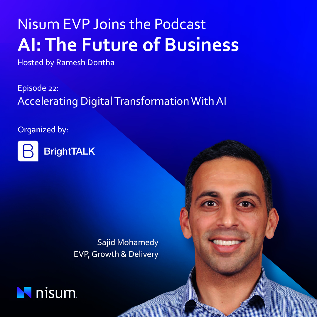 Does your business know how to leverage AI in its digital transformation strategy? Learn what AI can do for your business from the AI: The Future of Business podcast featuring Nisum EVP, Sajid Mohamedy.

Watch the podcast to join the conversation: bit.ly/3vzgnJF