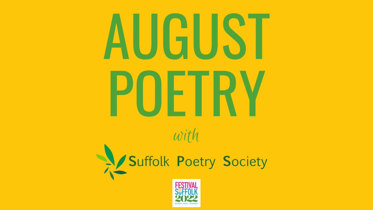 Throughout August we will be featuring poems from members of the Suffolk Poetry Society. 

Keep an eye out for the first poem that we'll be sharing with you later this week...