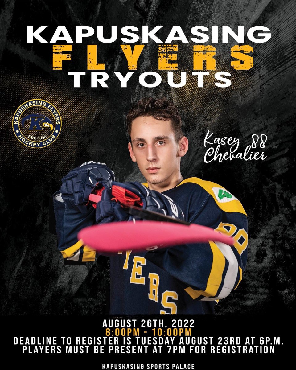 The Kapuskasing Flyers are excited to announce that we will be hosting our final tryout on Friday August 26th, 2022.

This tryout is open to the following age groups: 2005,2006,2007 &amp; 2008.

To register, please fill out the form on our website; 

tinyurl.com/2p8cynfv