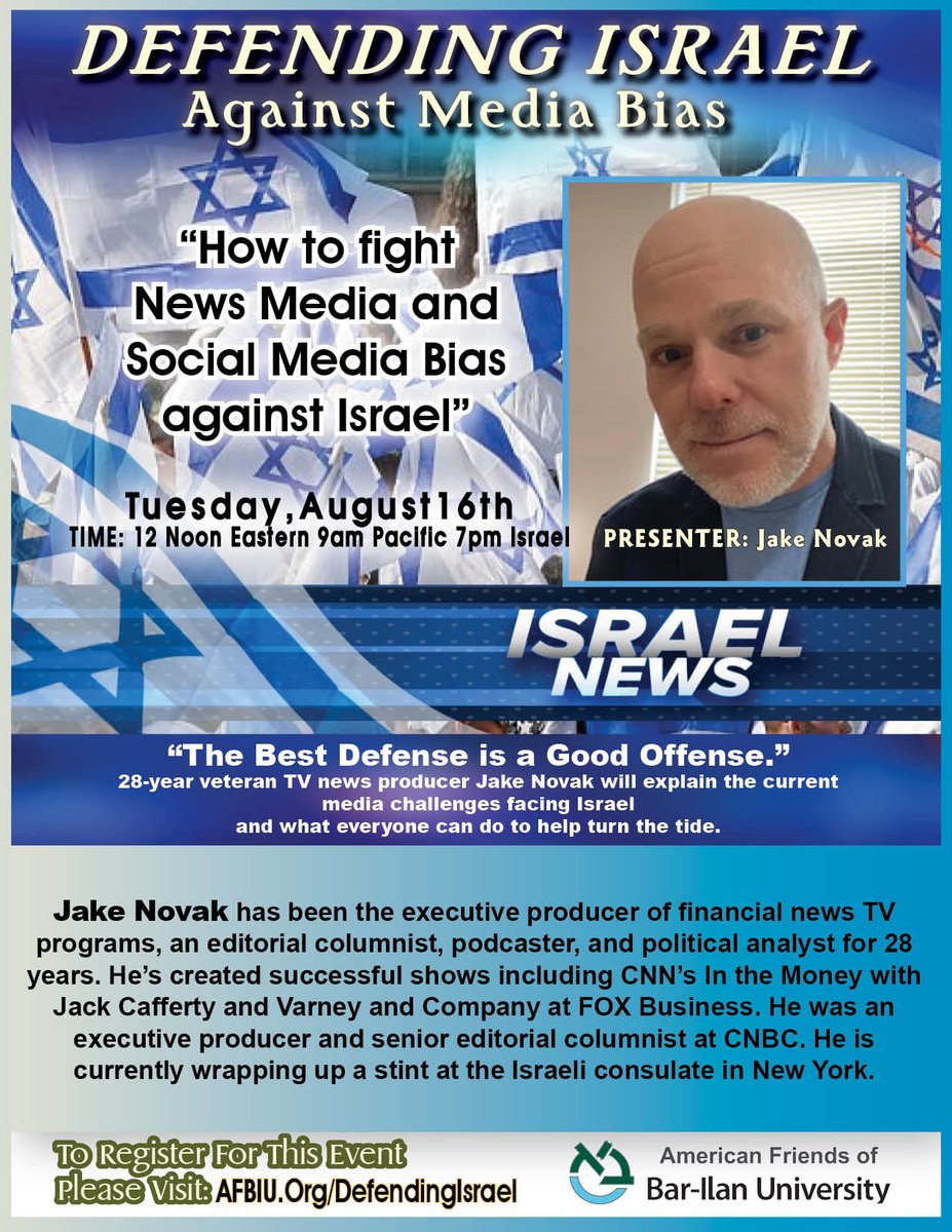 BarIlanU's tweet image. Defending Israel Against Media Bias
Tuesday August 16
12 Noon Est, 9am Pac
Jake Novak, veteran network news producer will present on how to protect Israel's reputation when it comes under attack.
To Register: AFBIU.org/defendingisrael

#Israel #DefendingIsrael #mediabias #Barilan