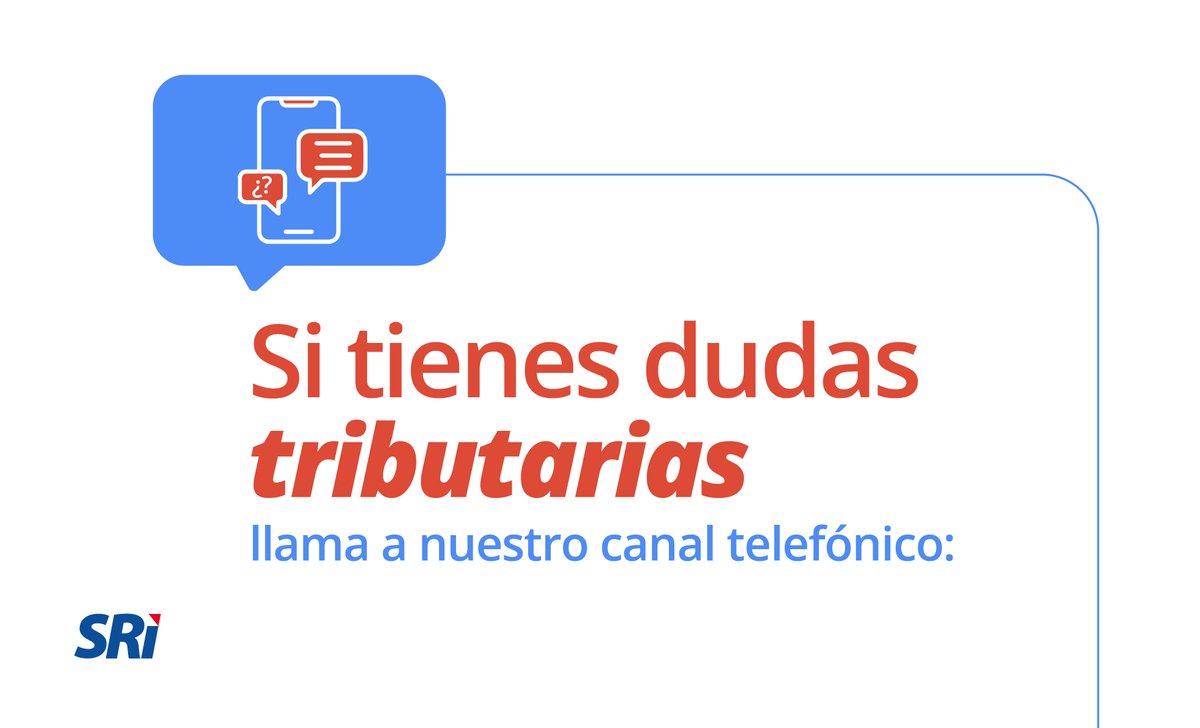 SRIoficialEc's tweet photo. En el #SRItelefónico te ofrecemos información con respuestas claras a tus inquietudes tributarias.

¡Comunícate con nosotros y resuelve tus dudas! https://t.co/oktkVhHUex