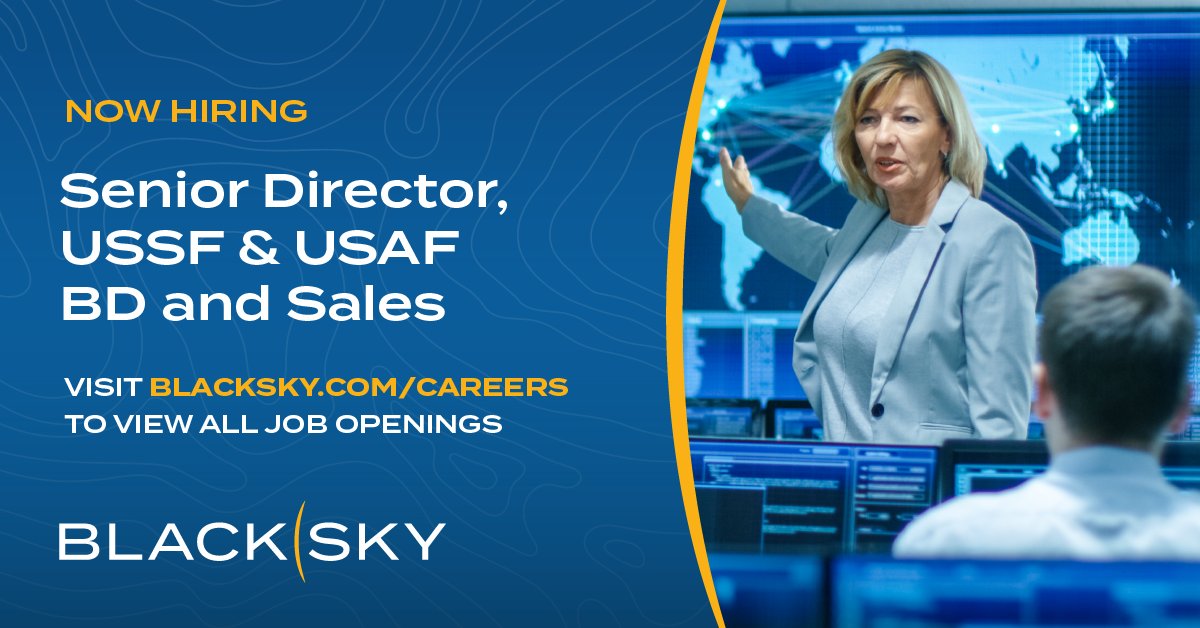 BlackSky_Inc's tweet photo. Are you a seasoned #businessdevelopment and #sales professional with a TS/SCI clearance, and located in the Northern VA/DC area? Apply for our Senior Director, USSF & USAF BD and Sales position here: https://t.co/BzHrcaUc4M #BlackSky #dcjobs #novajobs https://t.co/3QFbqTJJEa